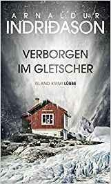 [Rezension] „Verborgen im Gletscher“, Arnaldur Indriðason (Lübbe)