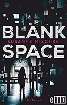 [Rezension] “ Blank Space“, Susanne Mischke (dtv bold)