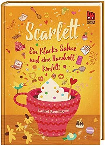 [Rezension] Laurel Remington  „Scarlett  Ein Klecks Sahne…“