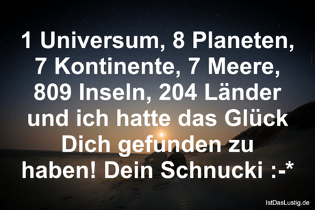 Lustiger BilderSpruch - 1 Universum, 8 Planeten, 7 Kontinente, 7 Meere,...