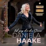 Daniela Haake – Ich Zeig Dir Die Sonne