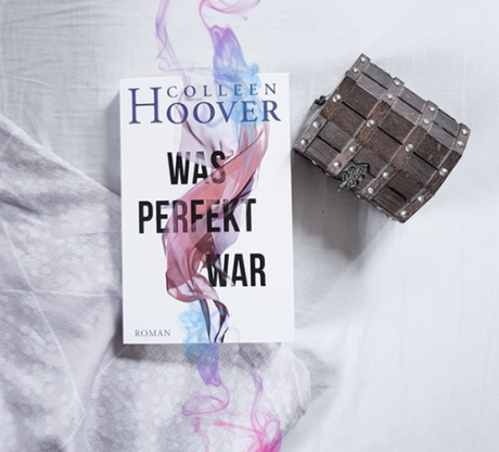 Was perfekt war | Colleen Hoover