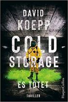 [Rezension] „Cold Storage, es tötet“ David Koepp (HarperCollins)
