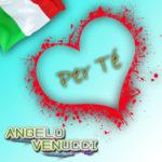Angelo Venucci – Per Te