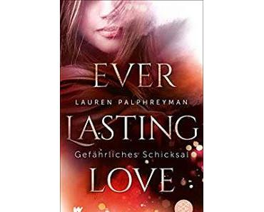 [Kurzrezension] Everlasting Love #1 - Gefährliches Schicksal