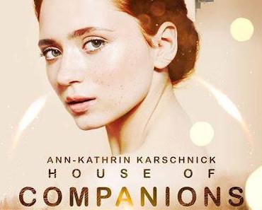 Katinka aus House of Companions - Das Interview