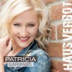 Patricia Larrass – Hausverbot
