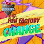 Captain Jack feat. Fun Factory – Change