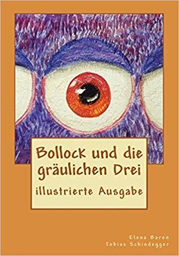 [Rezension] Tobias Schindegger „Bollock und die gräulichen Drei“