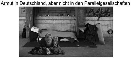 Armut in Deutschland, aber nicht in den Parallelgesellschaften…