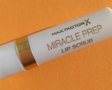 [Werbung] Max Factor Miracle Prep Lip Scrub