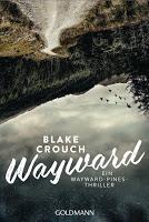 Rezension: Wayward - Blake Crouch