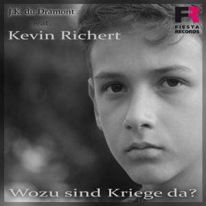 J.K. du Dramont feat. Kevin Richert – Wozu sind Kriege da?