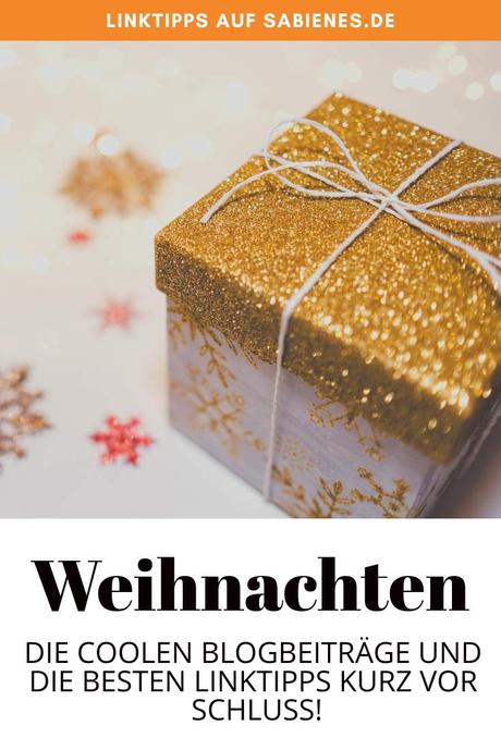 Die besten Blogbeiträge und Linktipps zum Thema Weihnachten und Jahreswechsel