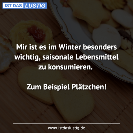 Lustiger BilderSpruch - Mir ist es im Winter besonders wichtig,...