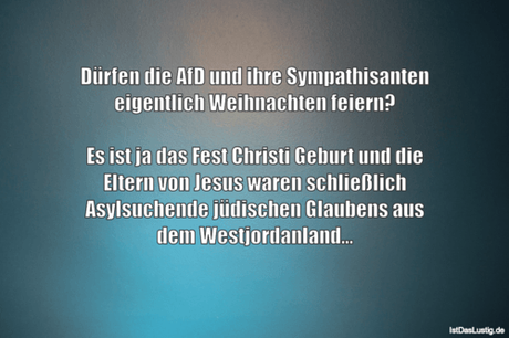 Lustiger BilderSpruch - Dürfen die AfD und ihre Sympathisanten...