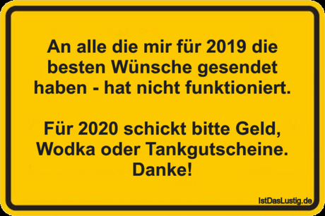 Lustiger BilderSpruch - An alle die mir für 2019 die besten Wünsche...