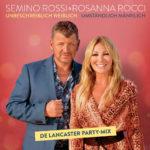 Semino Rossi & Rosanna Rocci – Unbeschreiblich Weiblich, Umständlich Männlich (De Lancaster Party Mix)