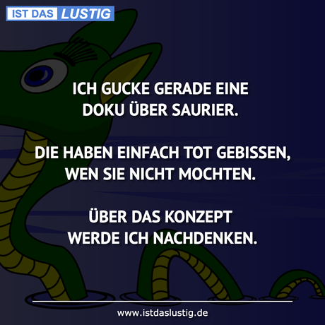 ICH GUCKE GERADE EINE DOKU ÜBER SAURIER. DIE...