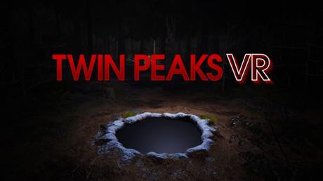 Twin Peaks VR Trailer veröffentlicht