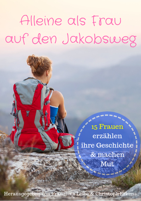 Alleine als Frau auf den Jakobsweg unser eBook ist da