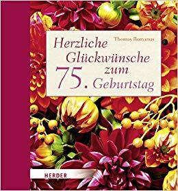 Geburtstagbpruche zum 75 geburtstag kostenlos