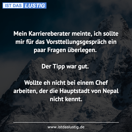 Lustiger BilderSpruch - Mein Karriereberater meinte, ich sollte mir für...