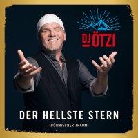 DJ Ötzi – Der hellste Stern (Böhmischer Traum)