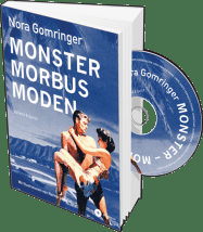 Nora Gomringer – Monster, Morbus, Moden