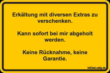 Lustiger BilderSpruch - Erkältung mit diversen Extras zu verschenken....