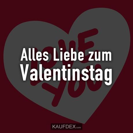 Spruch des tages valentinstag