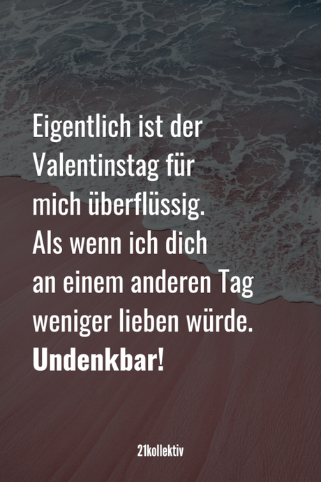 Spruch des tages valentinstag