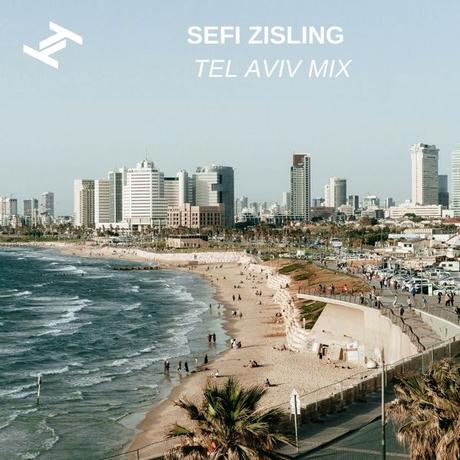 Sefi Zisling – Tel Aviv Mix