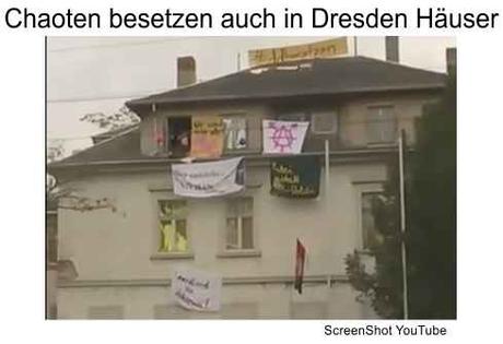 Linksgrüne Chaoten besetzen jetzt auch in Dresden die Häuser…