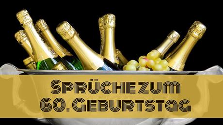 Spruche zum 60 geburtstag mann einladung