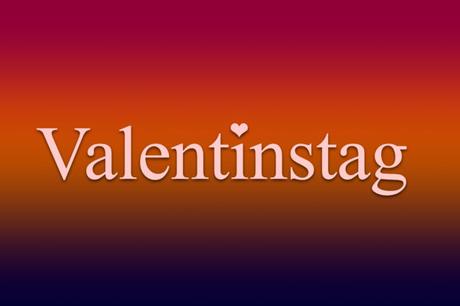 Was schreibt man in eine valentinstag