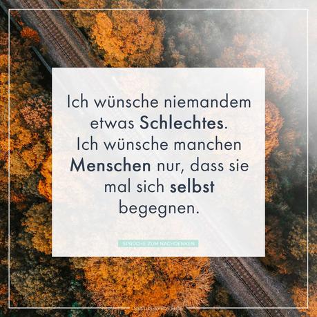Ich wunsche niemanden was schlechtes