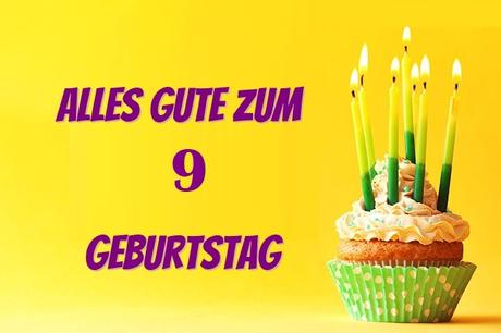 Texte zum 9 geburtstag