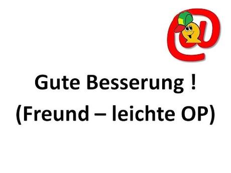 Gute besserung wunsche fur op