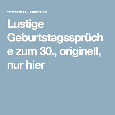 Lustiger geburtstagbpruch zum 30