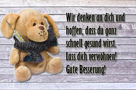 Ich wunsche dir gute besserung und hoffe