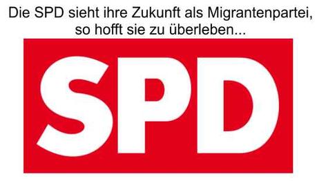 Die SPD wird zur Migrantenpartei, so hofft sie zu überleben…