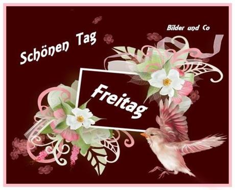 Ich wunsch dir einen schonen freitag