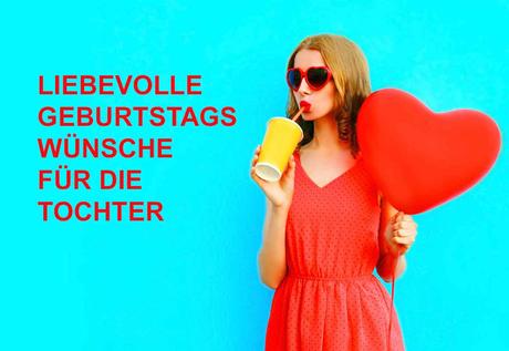 Gluckwunsche zum geburtstag der tochter