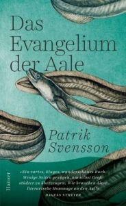 Patrik Svensson. Das Evangelium der Aale