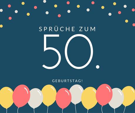 Gluckwunsche zum 50 geburtstag eines mannes