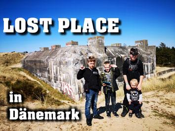 Lost Place Blavand Dänemark, Familienabenteuer, Hobbyfamilie Reiseblog