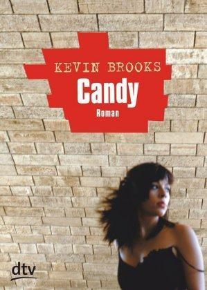 [Rezension] Kevin Brooks  „Candy“