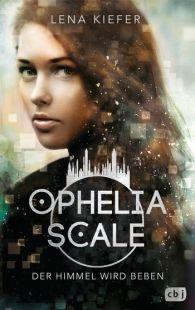 [Rezension] Ophelia Scale – Der Himmel wird beben