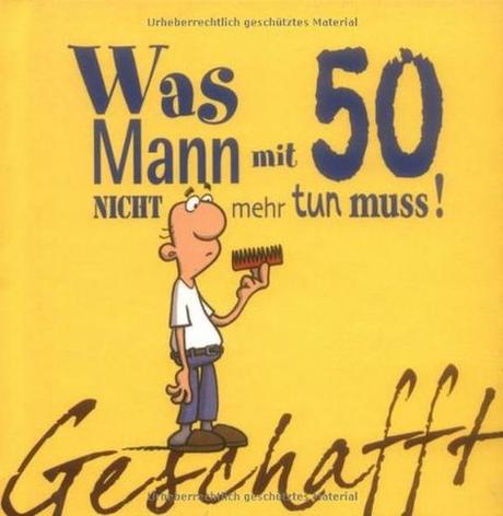 Spruche zum 50 geburtstag mann geschenk